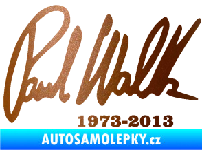 Samolepka Paul Walker 003 podpis a datum měděná metalíza