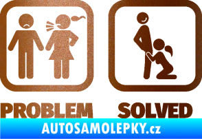 Samolepka Problem? Solved 003 měděná metalíza