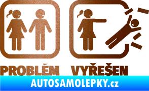 Samolepka Problém? Vyřešen 002 měděná metalíza