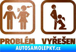 Samolepka Problém? Vyřešen 003 měděná metalíza