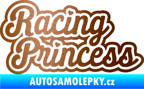 Samolepka Racing princess nápis měděná metalíza