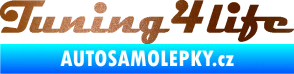 Samolepka Tuning for life nápis měděná metalíza