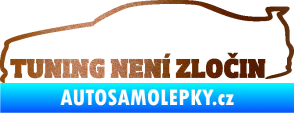 Samolepka Tuning není zločin 001 měděná metalíza