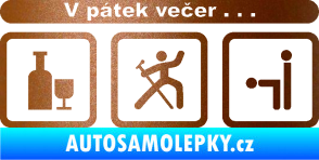 Samolepka V pátek večer  měděná metalíza