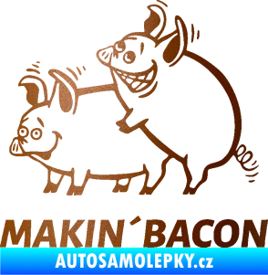 Samolepka Veselá prasátka makin bacon levá měděná metalíza