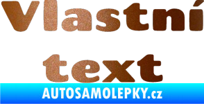 Samolepka Vlastní text - Chango měděná metalíza