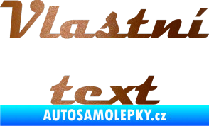 Samolepka Vlastní text - Magneto měděná metalíza