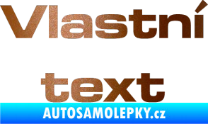 Samolepka Vlastní text - Microgramma měděná metalíza