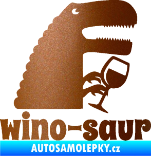 Samolepka Wino - saur 001 pravá vínečko měděná metalíza