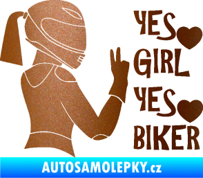 Samolepka Yes girl, yes biker motorkářka měděná metalíza