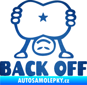 Samolepka Back off panáček škrábaný kov modrý