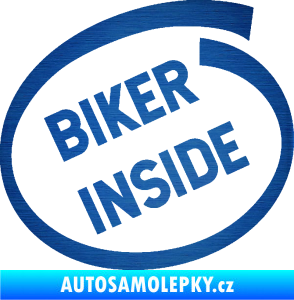 Samolepka Biker inside 005 nápis škrábaný kov modrý