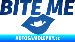 Samolepka Bite me  škrábaný kov modrý