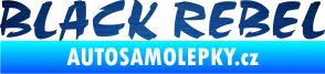 Samolepka Black Rebel nápis škrábaný kov modrý