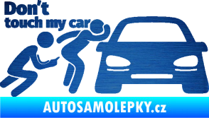 Samolepka Don´t touch my car 009 levá škrábaný kov modrý