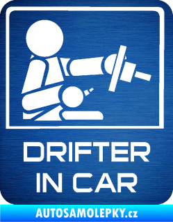 Samolepka Drifter in car 004 škrábaný kov modrý
