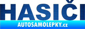 Samolepka HASIČI škrábaný kov modrý