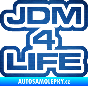 Samolepka JDM 4 life nápis škrábaný kov modrý