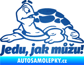 Samolepka Jedu, jak můžu! 001 levá nápis se želvou škrábaný kov modrý
