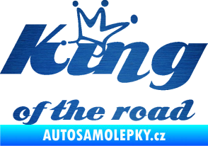 Samolepka King of the road nápis škrábaný kov modrý