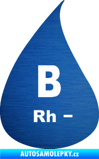 Samolepka Krevní skupina B Rh- kapka škrábaný kov modrý