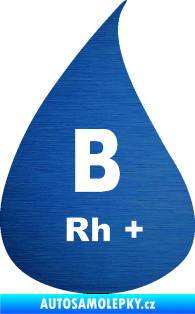 Samolepka Krevní skupina B Rh+ kapka škrábaný kov modrý