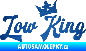 Samolepka Low King 001 nápis král škrábaný kov modrý