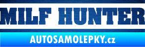 Samolepka Milf hunter nápis škrábaný kov modrý