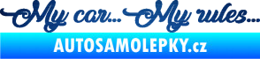 Samolepka My car my rules škrábaný kov modrý