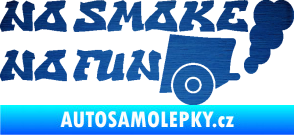 Samolepka No smoke no fun 002 nápis s výfukem škrábaný kov modrý