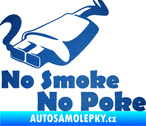 Samolepka No smoke no poke škrábaný kov modrý