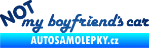 Samolepka Not my boyfriends car škrábaný kov modrý
