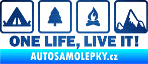 Samolepka One life, live it kempování s nápisem škrábaný kov modrý