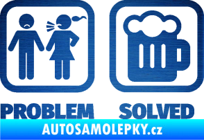 Samolepka Problem? Solved 008 na pivo škrábaný kov modrý