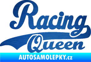 Samolepka Racing Queen nápis škrábaný kov modrý