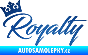 Samolepka Royalty s korunkou nápis škrábaný kov modrý