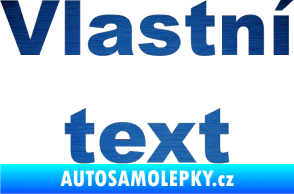 Samolepka Vlastní text - Arial Black škrábaný kov modrý