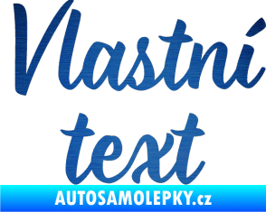 Samolepka Vlastní text - Monarda škrábaný kov modrý