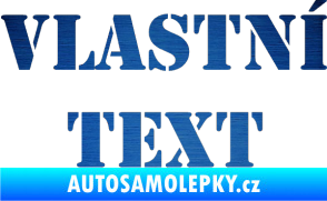 Samolepka Vlastní text - Stencil škrábaný kov modrý