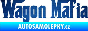 Samolepka Wagon Mafia 001 nápis škrábaný kov modrý