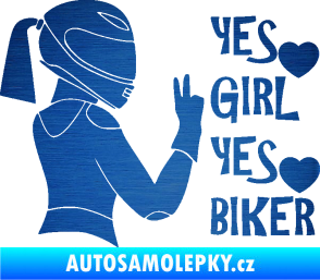 Samolepka Yes girl, yes biker motorkářka škrábaný kov modrý