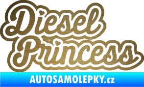 Samolepka Diesel princess nápis škrábaný kov zlatý