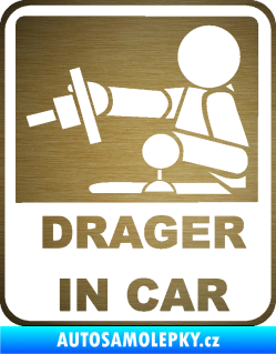 Samolepka Drager in car 002 škrábaný kov zlatý