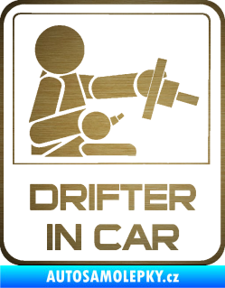 Samolepka Drifter in car 002 škrábaný kov zlatý