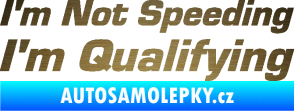 Samolepka I´m not speeding, i´m qualifying  002 nápis škrábaný kov zlatý