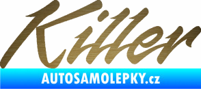 Samolepka Killer nápis škrábaný kov zlatý