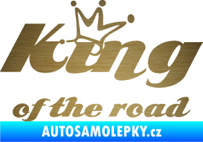 Samolepka King of the road nápis škrábaný kov zlatý
