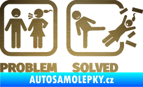 Samolepka Problem? Solved 001 škrábaný kov zlatý