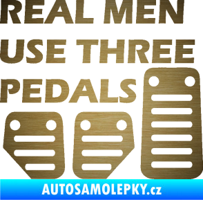 Samolepka Real men use three pedals škrábaný kov zlatý