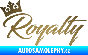 Samolepka Royalty s korunkou nápis škrábaný kov zlatý